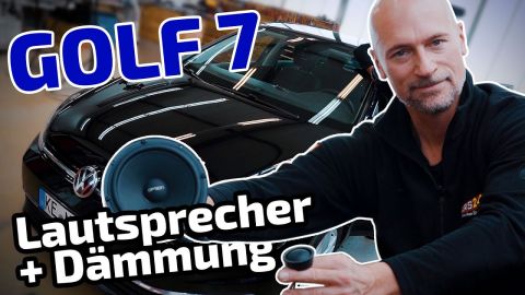 Geiler Sound im VW Golf 7 | Lautsprecher + Dämmung  | ARS24